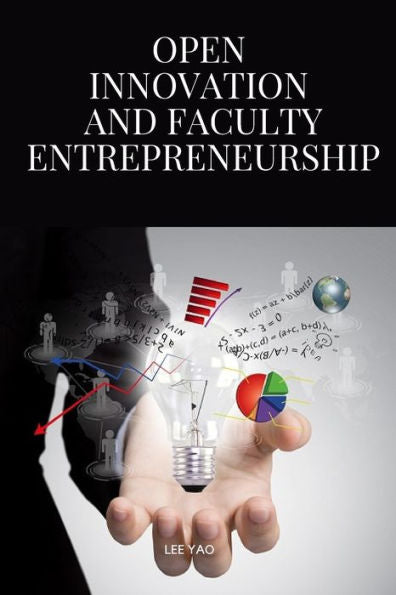 Open Innovation And Faculty Entrepreneurship