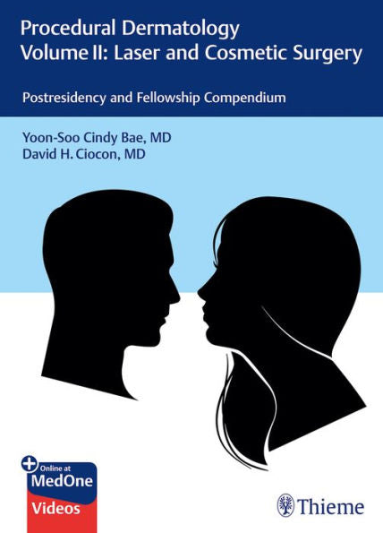 Procedural Dermatology Volume Ii: Laser And Cosmetic Surgery: Postresidency And Fellowship Compendium