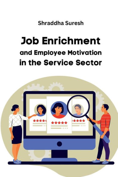Job Enrichment And Employee Motivation In The Service Sector - 9783307062346