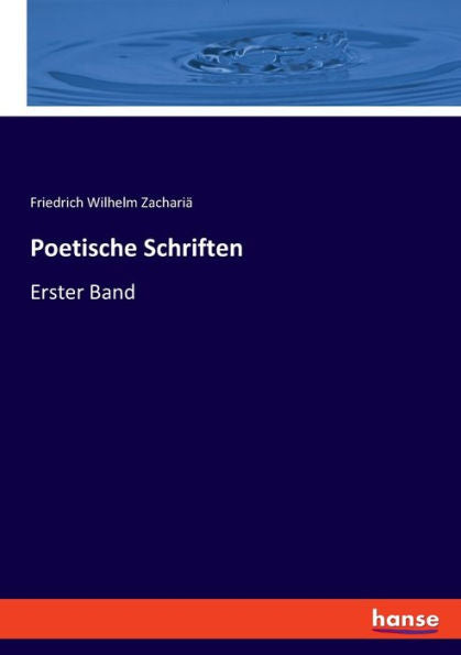 Poetische Schriften: Erster Band (German Edition)