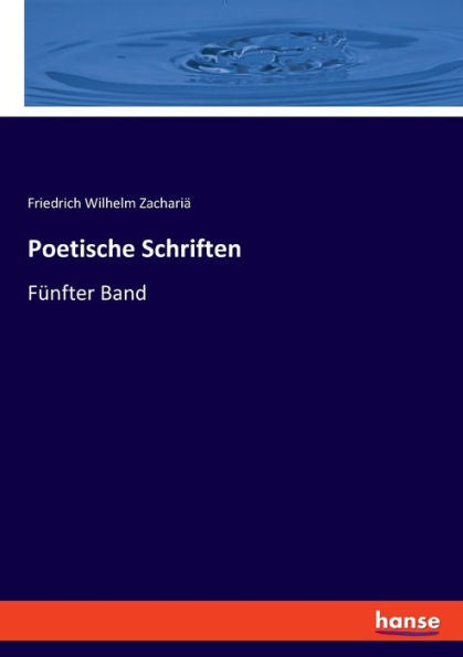 Poetische Schriften: Fünfter Band (German Edition)