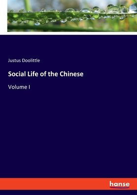 Social Life Of The Chinese: Volume I - 9783348088749