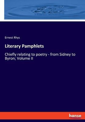 Folletos literarios: principalmente relacionados con la poesía, de Sidney a Byron; Volumen II