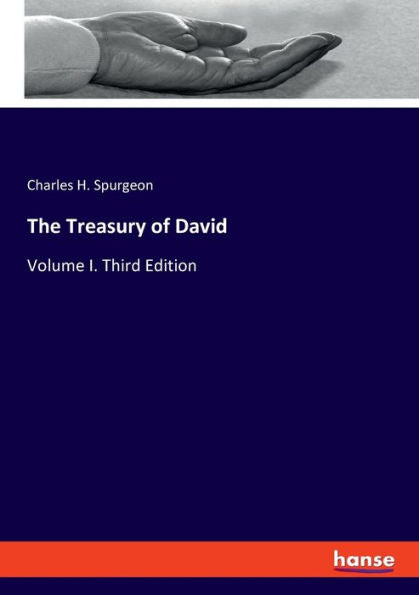 The Treasury Of David: Volume I. Third Edition