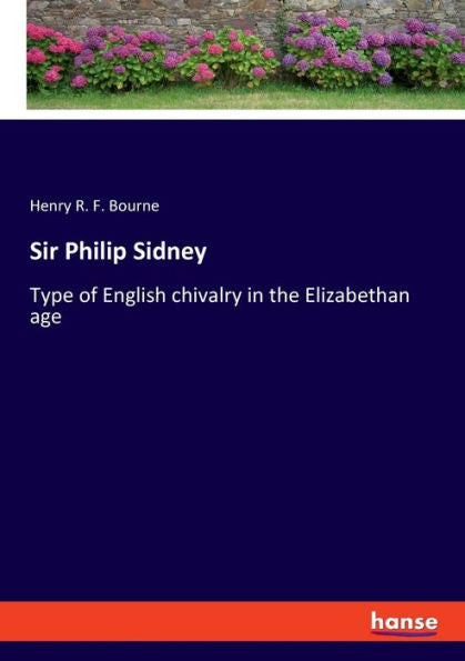 Sir Philip Sidney: tipo de caballería inglesa en la época isabelina - 9783348091077