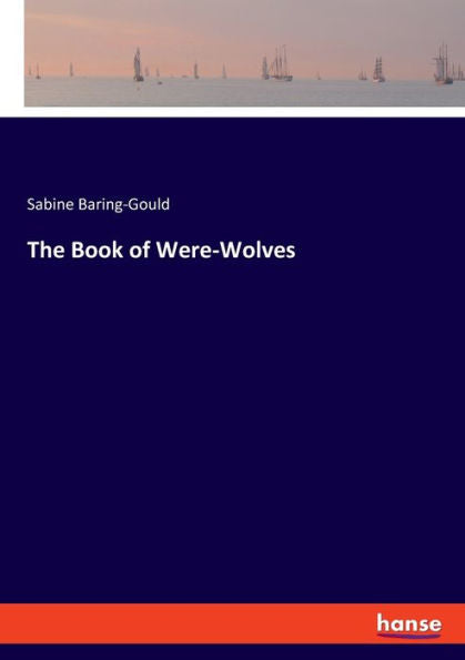 The Book Of Were-Wolves - 9783348091251