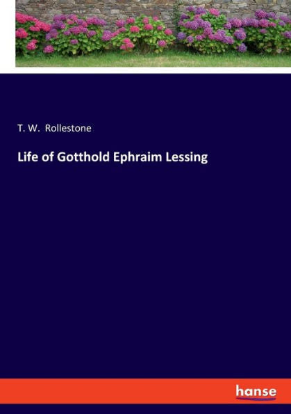 Life Of Gotthold Ephraim Lessing - 9783348091732