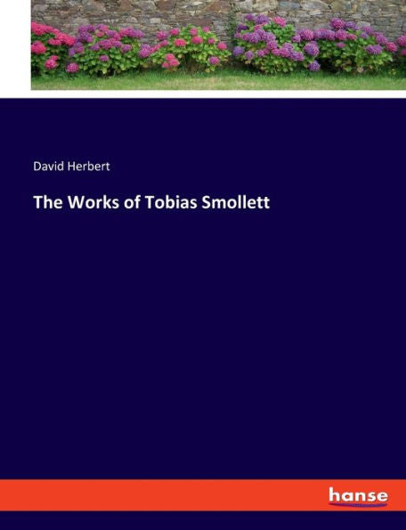 The Works Of Tobias Smollett