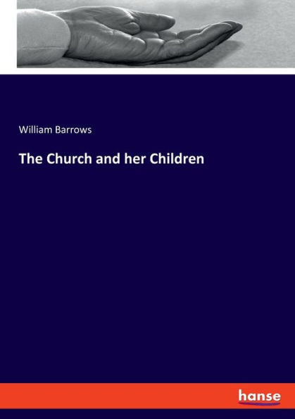The Church And Her Children