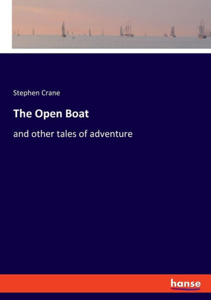 The Open Boat: And Other Tales Of Adventure - 9783348095198