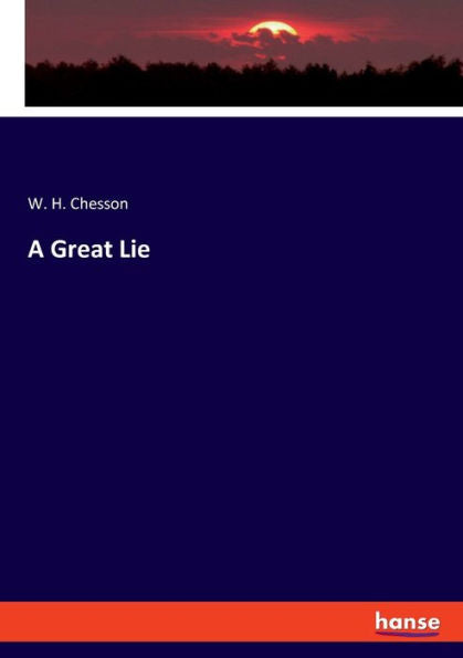 A Great Lie