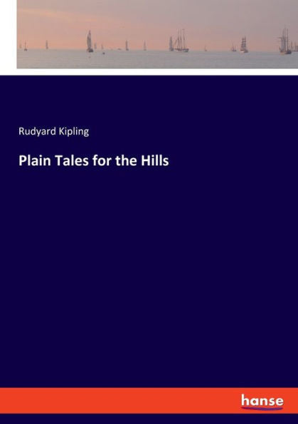 Plain Tales For The Hills
