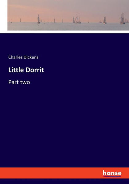 Little Dorrit: Part Two