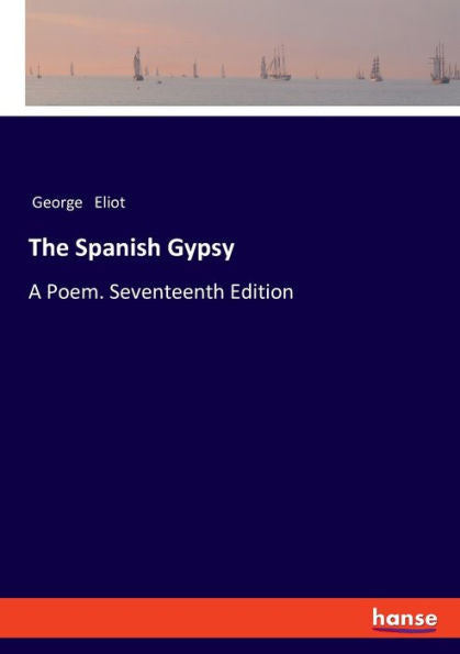 El gitano español: un poema. Decimoséptima edición