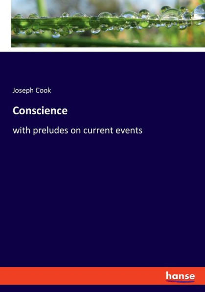 Conscience: With Preludes On Current Events