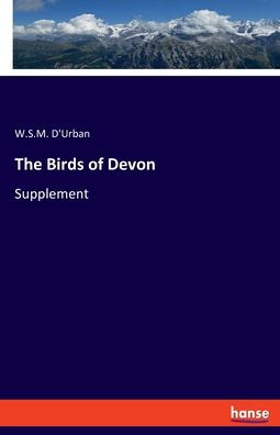 The Birds Of Devon: Supplement