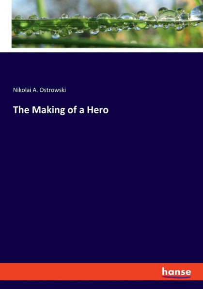 The Making Of A Hero - 9783348100007