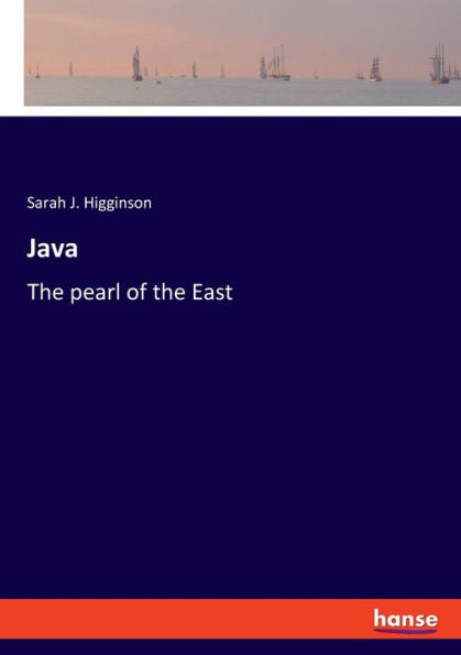 Java: The Pearl Of The East