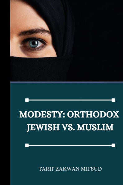Modesty: Orthodox Jewish Vs. Muslim - 9783380674238