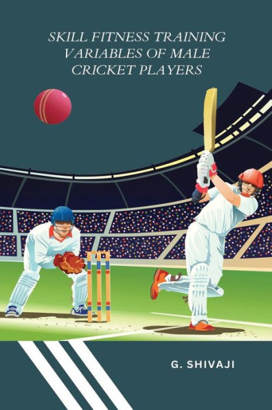 Skill Fitness Training Variables Of Male Cricket Players