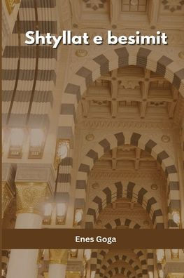 Shtyllat E Besimit (Albanian Edition)