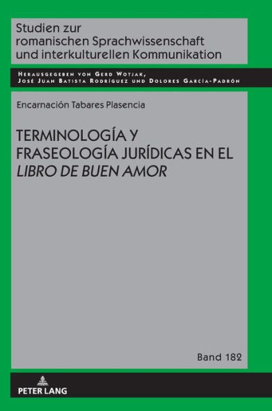 Terminología Y Fraseología Jurídicas En El Libro De Buen Amor (Studien Zur Romanischen Sprachwissenschaft Und Interkulturel) (Spanish Edition)