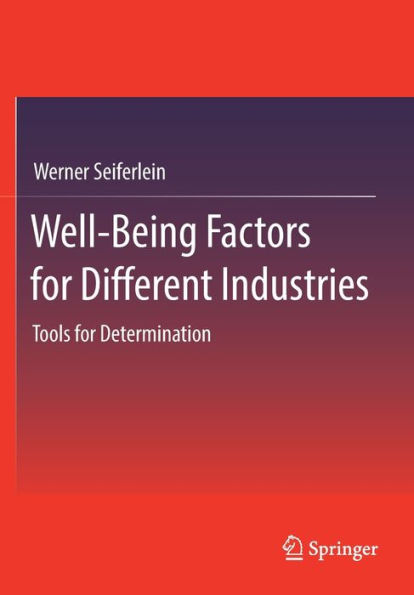 Well-Being Factors For Different Industries: Tools For Determination - 9783658349998