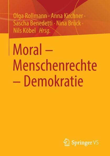 Moral - Menschenrechte - Demokratie (German Edition)