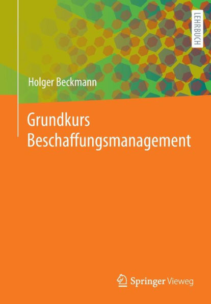 Grundkurs Beschaffungsmanagement (German Edition)