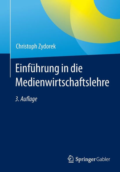 Einführung In Die Medienwirtschaftslehre (German Edition)