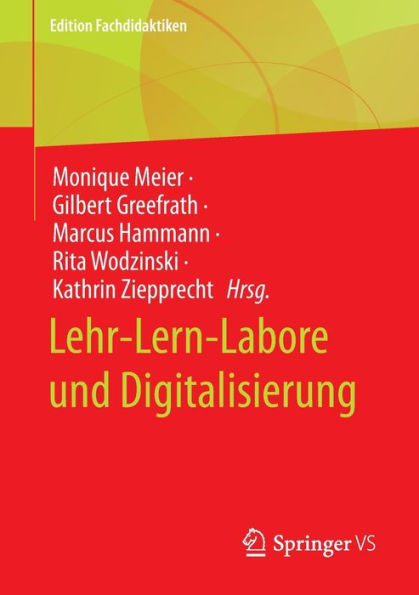 Lehr-Lern-Labore Und Digitalisierung (Edition Fachdidaktiken) (German Edition)