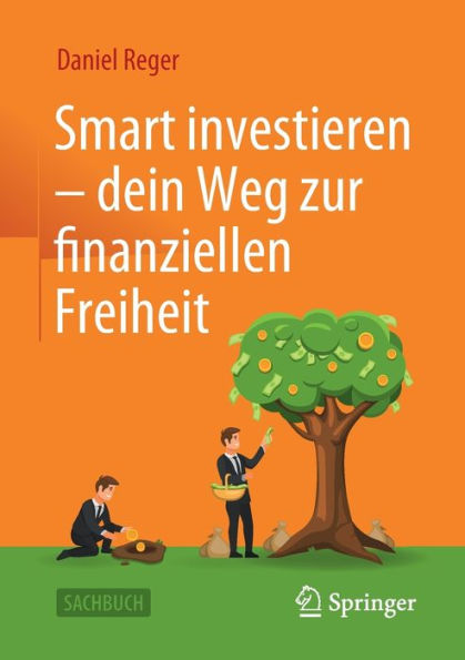 Smart Investieren - Dein Weg Zur Finanziellen Freiheit (German Edition)