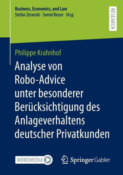 Analyse Von Robo-Advice Unter Besonderer Berücksichtigung Des Anlageverhaltens Deutscher Privatkunden (Business, Economics, And Law) (German Edition)