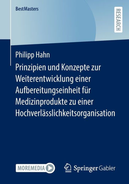 Prinzipien Und Konzepte Zur Weiterentwicklung Einer Aufbereitungseinheit Für Medizinprodukte Zu Einer Hochverlässlichkeitsorganisation (Bestmasters) (German Edition)