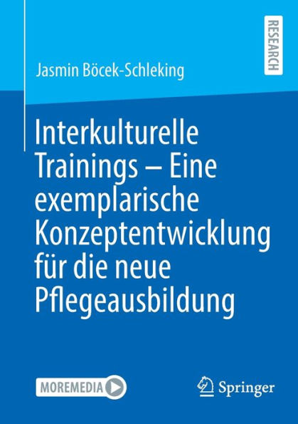 Interkulturelle Trainings - Eine Exemplarische Konzeptentwicklung Für Die Neue Pflegeausbildung (German Edition)