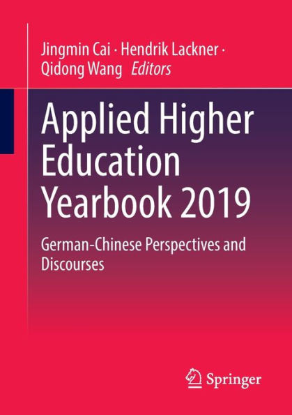 Applied Higher Education Yearbook 2019: German-Chinese Perspectives And Discourses