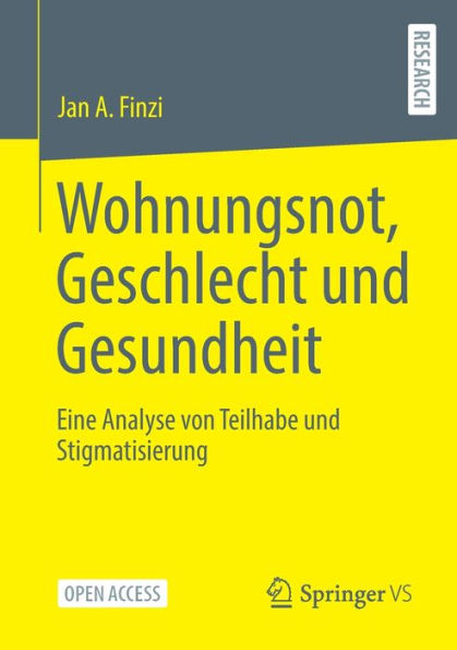 Wohnungsnot, Geschlecht Und Gesundheit: Eine Analyse Von Teilhabe Und Stigmatisierung (German Edition)