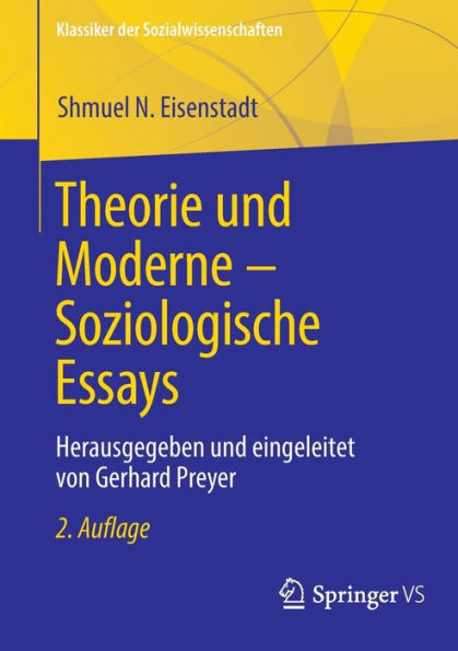 Theorie Und Moderne - Soziologische Essays: Herausgegeben Und Eingeleitet Von Gerhard Preyer (Klassiker Der Sozialwissenschaften) (German Edition)