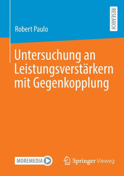 Untersuchung An Leistungsverstärkern Mit Gegenkopplung (German Edition)