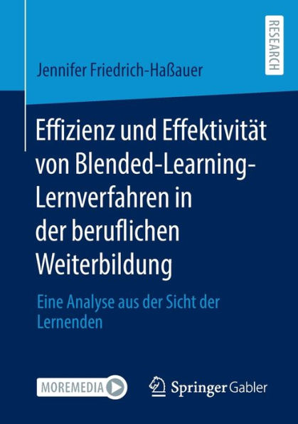 Effizienz Und Effektivität Von Blended-Learning-Lernverfahren In Der Beruflichen Weiterbildung: Eine Analyse Aus Der Sicht Der Lernenden (German Edition)