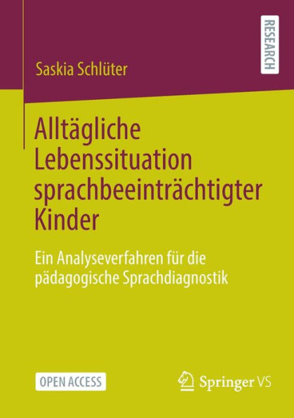Alltägliche Lebenssituation Sprachbeeinträchtigter Kinder: Ein Analyseverfahren Für Die Pädagogische Sprachdiagnostik (German Edition)