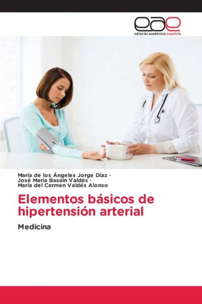Elementos Básicos De Hipertensión Arterial: Medicina (Spanish Edition)