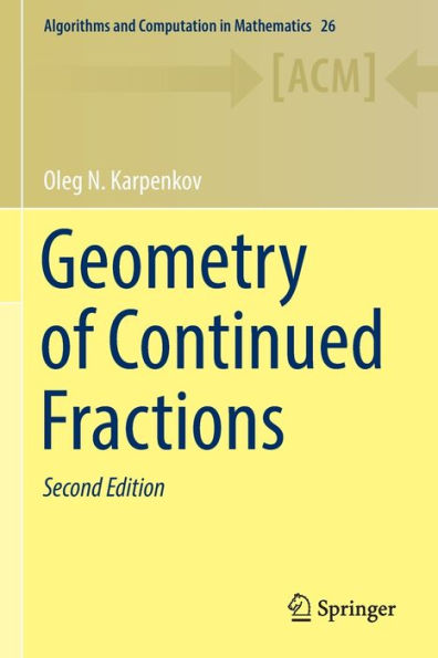 Geometry Of Continued Fractions (Algorithms And Computation In Mathematics, 26) - 9783662652794