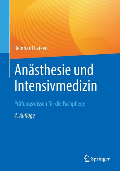 Anästhesie Und Intensivmedizin Prüfungswissen Für Die Fachpflege (German Edition)