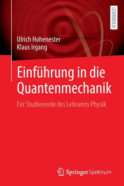 Einführung In Die Quantenmechanik: Für Studierende Des Lehramts Physik (German Edition) - 9783662659793