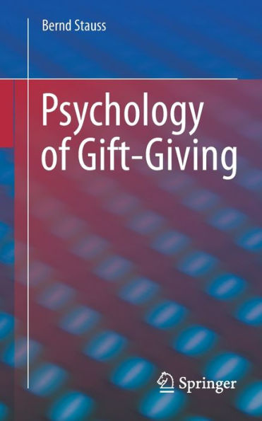 Psychology Of Gift-Giving: On The Psychology Of Gift Giving