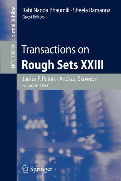 Transactions On Rough Sets Xxiii (Lecture Notes In Computer Science, 13610)
