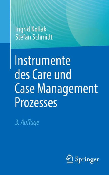 Instrumente Des Care Und Case Management Prozesses (German Edition)