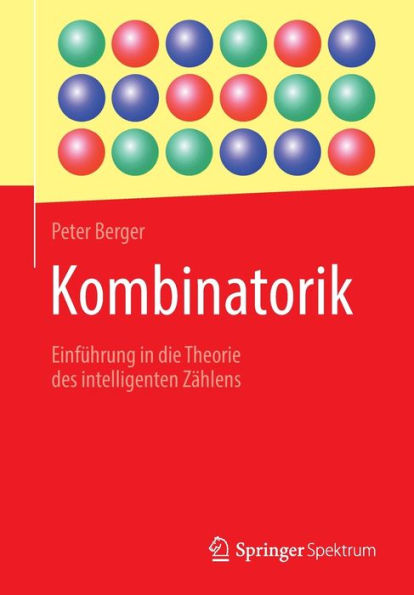 Kombinatorik: Einführung In Die Theorie Des Intelligenten Zählens (German Edition) - 9783662673959