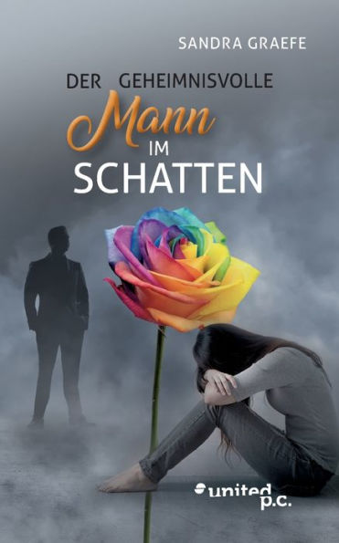 Der Geheimnisvolle Mann Im Schatten (German Edition)